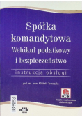Spółka komandytowa Wehikuł podatkowy i bezpieczeństwo