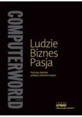 Ludzie Biznes Pasja Portrety Liderów Polskiej Teleinformatyki