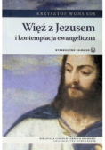 Więź z Jezusem i kontemplacja ewangeliczna