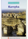 Podróże marzeń Tom 25 Korsyka