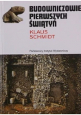 Budowniczowie pierwszych świątyń