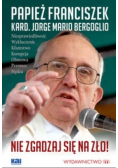Nie zgadzaj się na zło