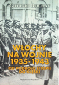 Włochy na wojnie 1935-1943. Od podboju Etiopii do klęski