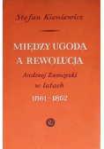 Między ugodą a rewolucją