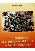 Duchowieństwo diecezji przemyskiej w latach od 1918-1939