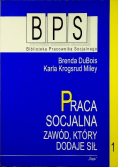 Praca socjalna  Zawód, który dodaje sił  Tom 2