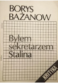 Byłem sekretarzem Stalina