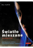 Światło mieszane w praktyce