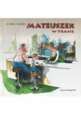 Mateuszek w Trasie