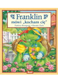 Franklin mówi "kocham cię"