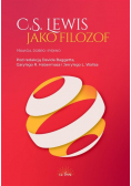 C.S. Lewis jako filozof Prawda, Dobro i Piękno