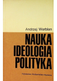 Nauka ideologia polityka