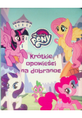 Krótkie opowieści na dobranoc My Little Pony