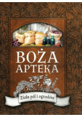 Boża apteka Zioła pól i ogrodów