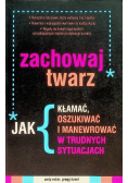 Zachowaj twarz
