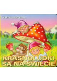 Krasnoludki są na świecie
