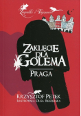 Zaklęcie dla Golema. Praga