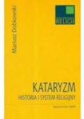 Kataryzm Historia i System religijny