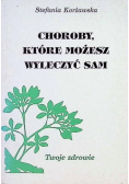 Choroby które możesz wyleczyć sam