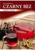 Czarny bez Zdrowie z natury