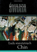 Mitologie świata Tom 20 Ludy starożytnych Chin
