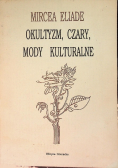 Okultyzm, czary, mody kulturalne