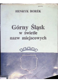 Górny Śląsk w świetle nazw miejscowych
