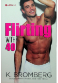 Flirting with 40