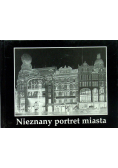 Nieznany portret miasta