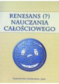 Renesans nauczania całościowego