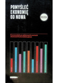 Pomyśleć ekonomię od nowa