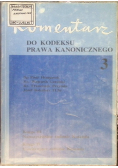 Komentarz do kodeksu prawa kanonicznego Tom III