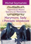 Tajemnicze miasto Tom 7 Marymont, Sady, Powiązki wojskowe