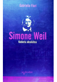 Simone Weil Kobieta absolutna