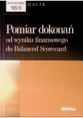 Pomiar dokonań Od wyniku finansowego do Balanced Scorecard