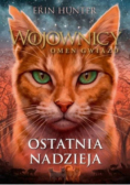 Wojownicy Omen gwiazd Tom 6 Ostatnia nadzieja