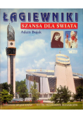 Łagiewniki Szansa dla świata