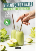 Zielone Koktajle odchudzające i dietetyczne