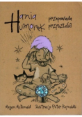 Hania Humorek przepowiada przyszłość