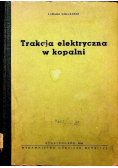 Trakcja elektryczna w kopalni