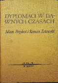 Dyplomaci w Dawnych Czasach