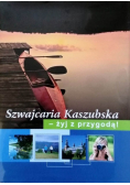 Szwajcaria kaszubska żyj zprzygodą