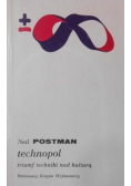Technopol Triumf techniki nad kulturą