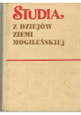 Studia z dziejów ziemi Mogileńskiej