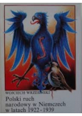 Polski ruch narodowy w Niemczech w altach 1922-1939