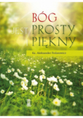 Bóg jest prosty i piękny