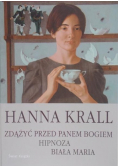 Zdążyć przed Panem Bogiem Hipnoza Biała Maria