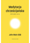 Medytacja chrześcijańska głód głębi serca