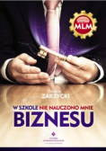 W szkole nie nauczono mnie biznesu