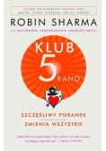 Klub 5 rano Szczęśliwy poranek zmienia wszystko